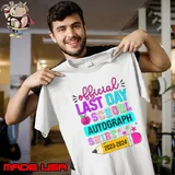 Last Day Of School Autograph Pencil 2023-2024 Pencil T-Shirt