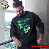 USF university of sexy fuckers s Sweatshirt