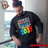 Watch Out Kindergarten Here I Come Future Class Of 2037 T-Shirt Sweatshirt