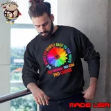 We Won't Go Quietly Back To The 1950's Daisy T-Shirt Sweatshirt