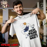 Were you guarding Shirt