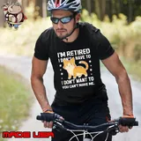 Cat I'm Retired I Don't Have To I Don't Want To You Can't Make me Unisex