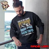Dad Is My Name Hiking Is My Game Mountain Retro Sweatshirt