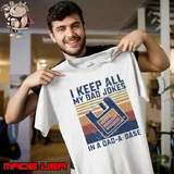 I Keep All My Dad Jokes In A Dad A Base Vintage Unisex