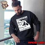 Mountains Have A Way Of Dealing With Overconfidence Shirt