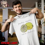Ouchy ouchy lemon squouchy Unisex