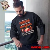 Not My Circus Not My Monkeys But I Know All The Clowns s Sweatshirt