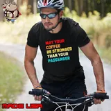May Your coffee be stronger than your passenger retro Unisex