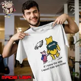Philadelphia Eagles Winnie The Pooh I Would Take You Home shirt