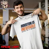 Houston Is Inevitable Golden Era Of Baseball Shirt
