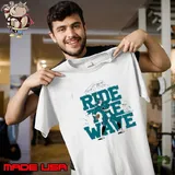 Miami Marlins Ride The Wave Shirt