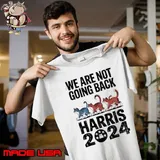 We Are Not Going Back Cat Ladies 2024 T-Shirt