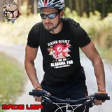 Best Damn Right I Am An Alabama Fan Now And Forever Team Football Unisex