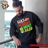 Hat Horses Mint Julep Sweatshirt