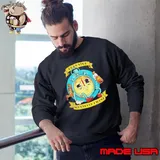 I Can Stop Whenever I Want Sweatshirt