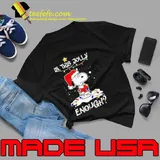 Is This Jolly Enough Snoopy Santa Claus Christmas Unisex