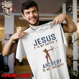 Jesus Is My Savior Archery Is My Therapy shirt