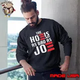 The Hoe Is Just As Bad As Joe Say No The Hoe Vote Trump 2024 Sweatshirt