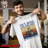 Vet Bod Like Dad But With More Knee Pain Veteran Father Figure Vintage shirt