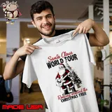 Santa Claus world tour rocking around the Christmas tree Shirt