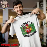 Turkey and touchdowns Kansas City Chiefs Shirt