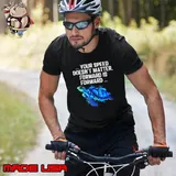 Your Speed Doesn't Matter, Forward Is Forward Unisex