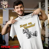 Keep On Taunting Shirt