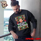 Most Likely To Dance With Santa Christmas Sweatshirt