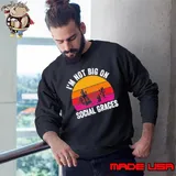 I'm Not Big On Social Graces Vintage Shirt