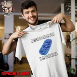 Mitch is short for mitochondria Shirt