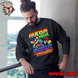 Autism Mom Like A Normal Mom Expect Much Stronger Autistic Sweatshirt