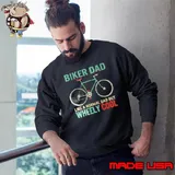Biker Dad like a Normal Dad but Wheely Cool Sweatshirt