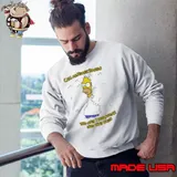 Call Me Homer Simpson The Way I Disappear Into That Bush Sweatshirt