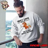 Horse duct tape can't fix stupid but it can muffle the sound Shirt