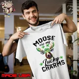 Moose are my lucky charm st patrick's day Shirt