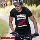 Proud Supporter Of Federal Workers 2025 Shirt