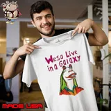 Wesa live in a galaxy Unisex