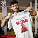 Aryna Sabalenka Hear Her Roar 2025 Shirt