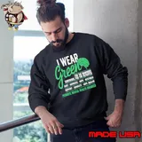 I Wear Green For Mental Health Awareness Fight The Stigma Sweatshirt