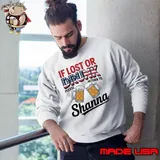If Lost Or Drunk Please Return To Shanna American Flag Beer Sweatshirt