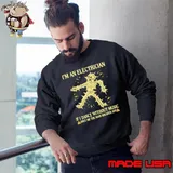 I'm An Electrician If I Dance Without Music Skeleton Sweatshirt