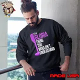 It'S A Gloria Thing You Wouldn'T Understand Gloria Sweatshirt