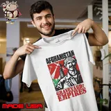 Afghanistan graveyard of empires shirt