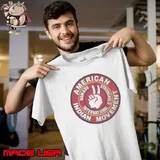 Nice American Indian Movement Nomads Stronghold International Shirt