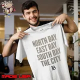 North bay east bay south bay the City shirt