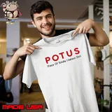 Potus piece of totally useless shit shirt