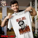 Youth Billy Joel we didn’t start the fire shirt