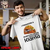 I Financed A Doritos Locos Taco With Klarna App Unisex