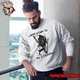 I was Born to Be a Criminal Shirt