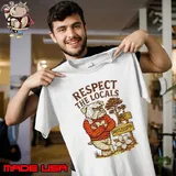 Respect the locals Mississippi State Bulldogs mascot shirt